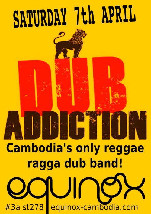 dub_addiction_reggae_ragga_equinox_cambodia_live_music_phnom_penh_20120407